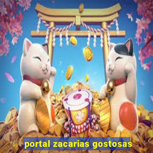 portal zacarias gostosas